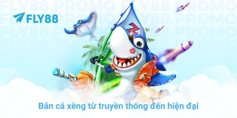 Khám phá bắn cá xèng - Game đổi thưởng hot nhất ở FLY88 - Winprism