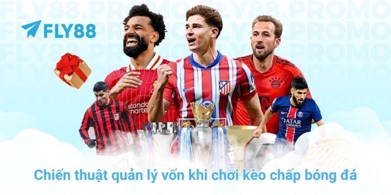 Cách soi kèo chấp bóng đá hiệu quả từ chuyên gia FLY88 - Winprism