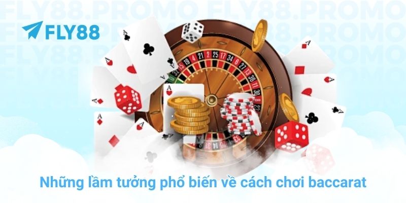 Cách chơi baccarat và chiến thuật quản lý vốn tại nhà cái FLY88 - Winprism