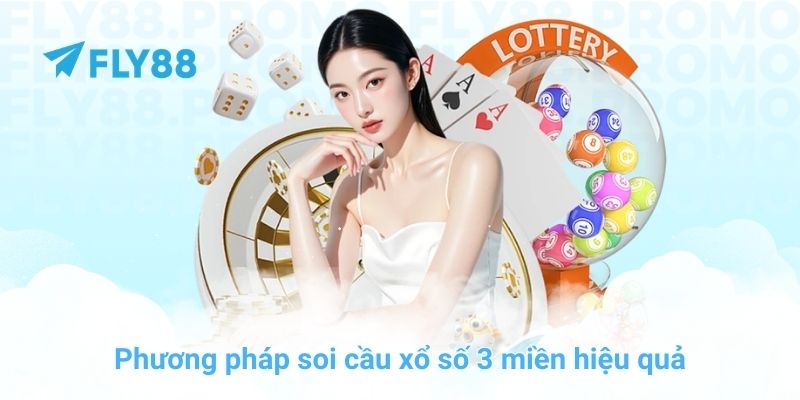 Bí quyết soi cầu xổ số 3 miền chuẩn xác tại nhà cái FLY88 - Winprism