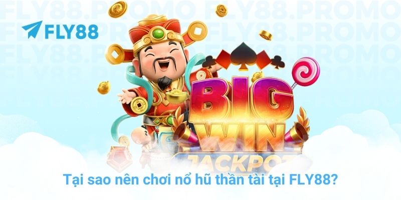 Bí quyết chơi nổ hũ thần tài thắng lớn tại nhà cái FLY88 - Winprism